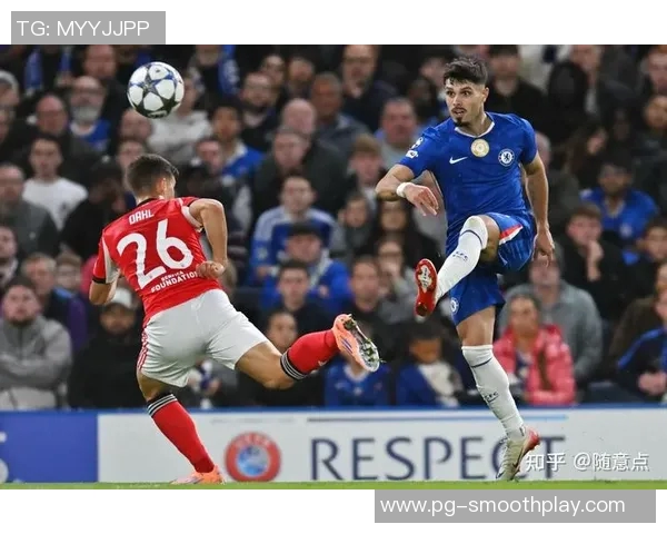 切尔西逆转本菲卡夺冠之路帽子戏法点燃全场激情与数据分析